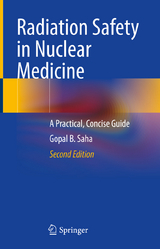 Radiation Safety in Nuclear Medicine - Saha, Gopal B.