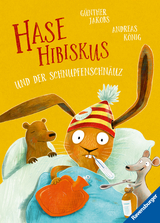 Hase Hibiskus und der Schnupfenschnäuz - Kinderbuch ab 3 Jahre, Vorlesebuch - Andreas König