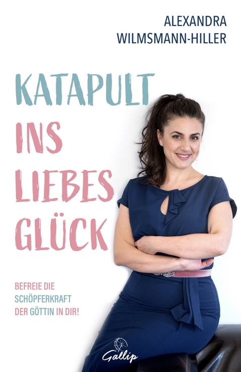 Katapult ins Liebesglück - Alexandra Wilmsmann-Hiller