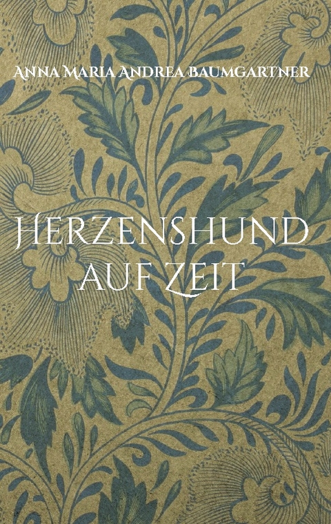 Herzenshund auf Zeit - Anna Maria Andrea Baumgartner