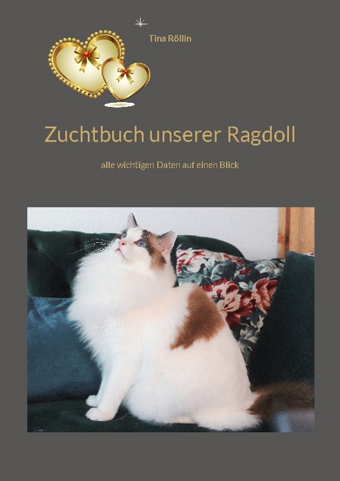 Zuchtbuch unserer Ragdoll - Tina Röllin