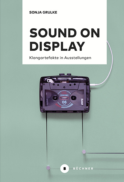 Sound on Display - Sonja Grulke