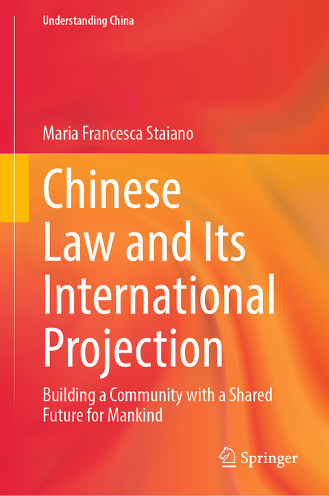 Chinese Law and Its International Projection - Maria Francesca Staiano