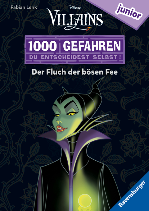 1000 Gefahren junior – Disney Villains: Der Fluch der bösen Fee (Erstlesebuch mit "Entscheide selbst"-Prinzip für Kinder ab 7 Jahren) - Fabian Lenk