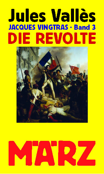 Die Revolte - Jules Vallès