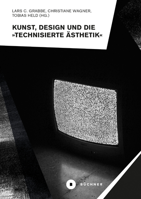 Kunst, Design und die »Technisierte Ästhetik« - 