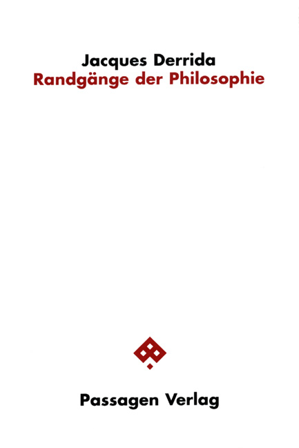 Randgänge der Philosophie - Jacques Derrida