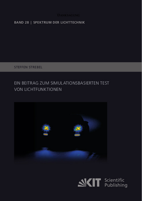 Ein Beitrag zum simulationsbasierten Test von Lichtfunktionen - Steffen Strebel