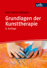 Grundlagen der Kunsttherapie - Menzen, Karl-Heinz