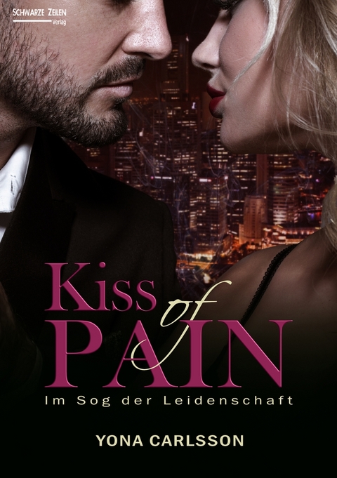 Kiss of Pain - Im Sog der Leidenschaft - Yona Carlsson