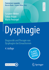 Dysphagie - Weber, Susanne; Braun, Tobias; Prosiegel, Mario
