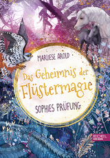 Das Geheimnis der Flüstermagie - Marliese Arold