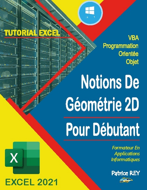 Notions de geometrie 2d avec excel 2021 - Patrice Rey