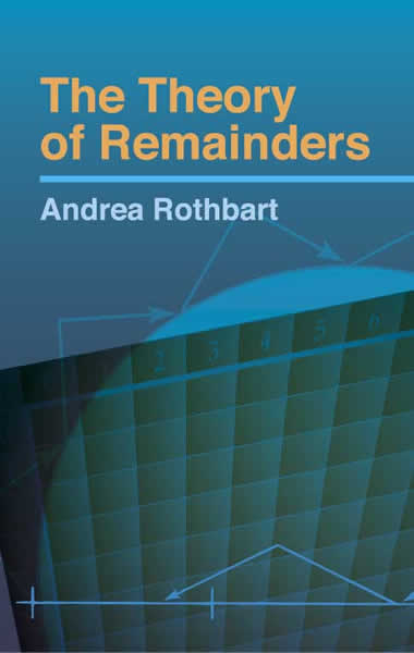 Theory of Remainders -  Andrea Rothbart