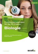 Freiarbeitsmaterialien 10. Klasse: Biologie - Astrid Wasmann