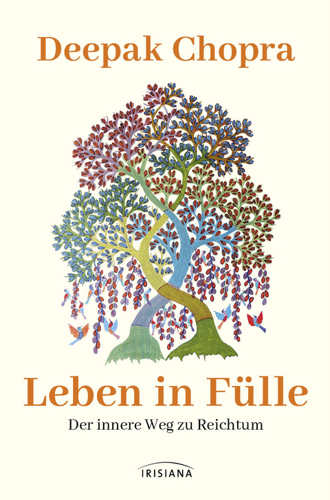 Leben in Fülle - Deepak Chopra