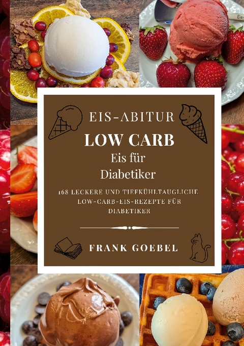 Eis-Abitur Low Carb - Frank Goebel