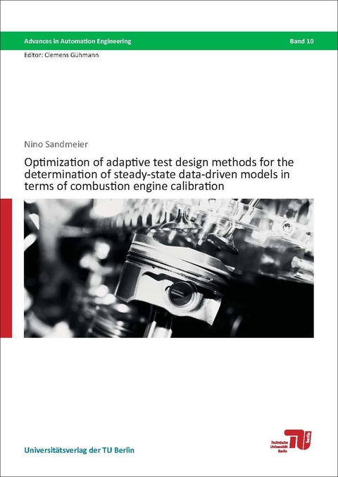 Optimization of adaptive test design methods for the determination of steady-state data-driven models in terms of combustion engine calibration - Nino Sandmeier