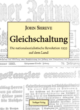 Gleichschaltung - John Shreve