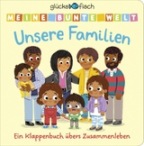 Glücksfisch: Meine bunte Welt: Unsere Familien