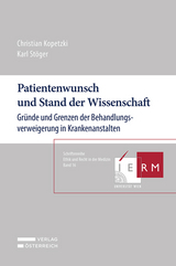 Patientenwunsch und Stand der Wissenschaft - Christian Kopetzki, Karl Stöger