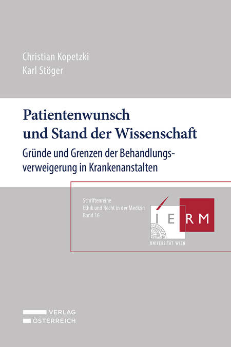 Patientenwunsch und Stand der Wissenschaft - Christian Kopetzki, Karl Stöger