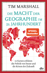 Die Macht der Geographie im 21. Jahrhundert - Tim Marshall