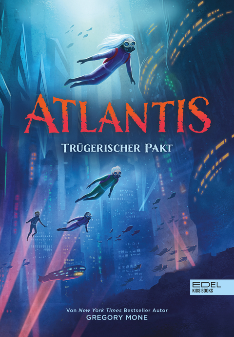 Atlantis (Band 2) – Trügerischer Pakt - Gregory Mone