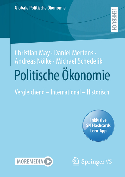 Politische Ökonomie - Christian May, Daniel Mertens, Andreas Nölke, Michael Schedelik