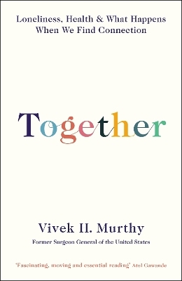 Together - Vivek H Murthy