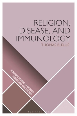 Religion, Disease, and Immunology - Thomas B. Ellis