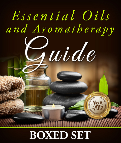 Essential Oils and Aromatherapy Guide (Boxed Set): Weight Loss and Stress Relief -  Speedy Publishing