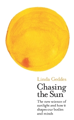 Chasing the Sun - Linda Geddes