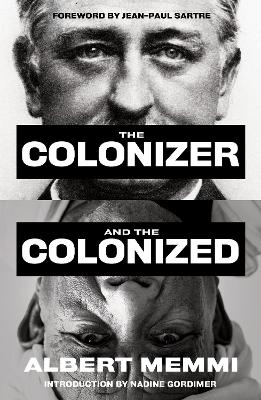 The Colonizer and the Colonized - Albert Memmi