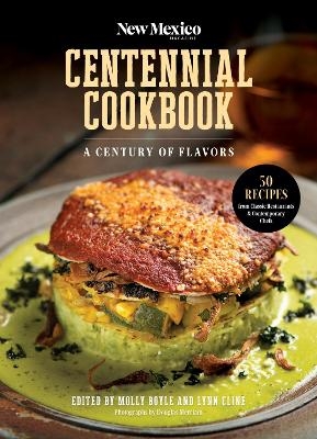 The New Mexico Magazine Centennial Cookbook - 