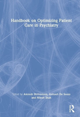 Handbook on Optimizing Patient Care in Psychiatry - 