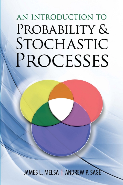 Introduction to Probability and Stochastic Processes -  James L. Melsa,  Andrew  P. Sage