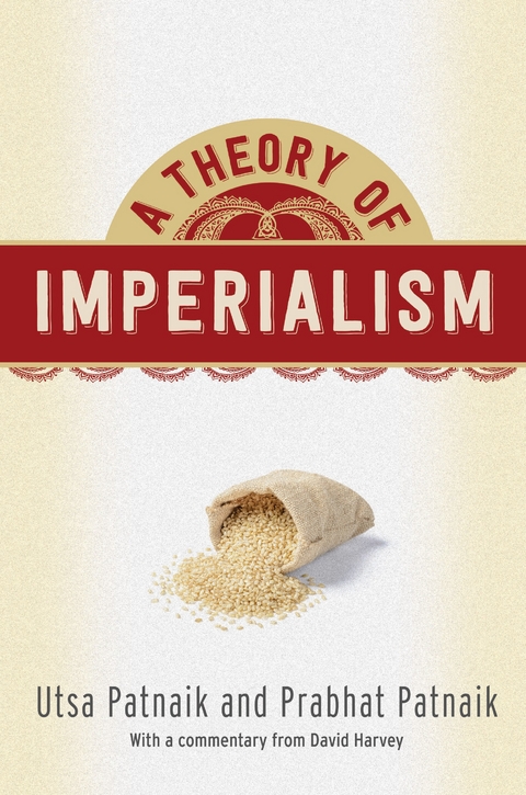 Theory of Imperialism -  Prabhat Patnaik,  Utsa Patnaik