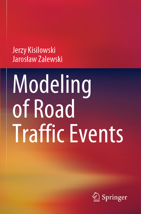 Modeling of Road Traffic Events - Jerzy Kisilowski, Jarosław Zalewski