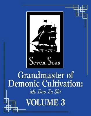 Grandmaster of Demonic Cultivation: Mo Dao Zu Shi (The Comic / Manhua) Vol. 3 -  Mo Xiang Tong Xiu