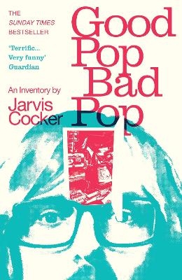 Good Pop, Bad Pop - Jarvis Cocker