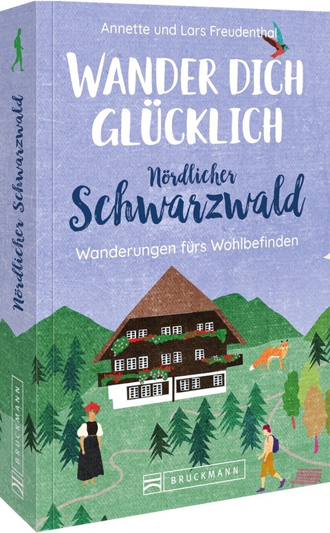 Wander dich glücklich – Nördlicher Schwarzwald - Lars und Annette Freudenthal