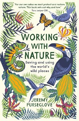 Working with Nature - Jeremy Purseglove