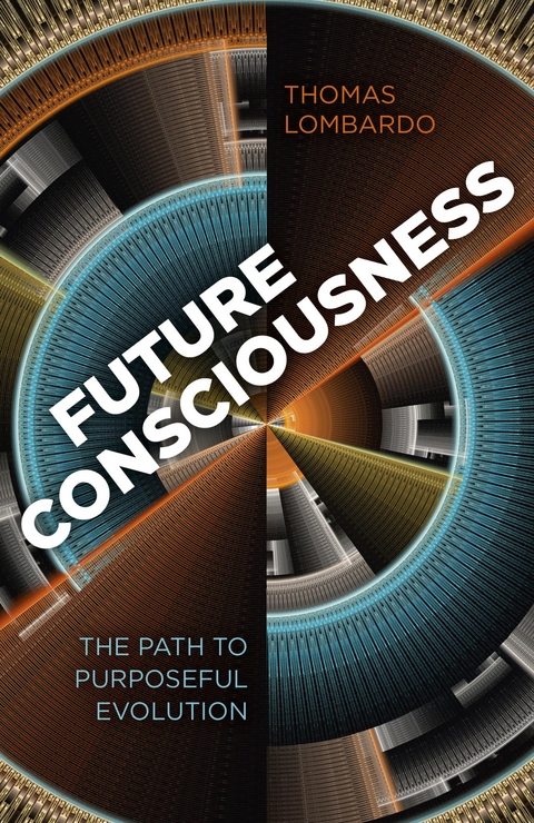 Future Consciousness -  Thomas Lombardo