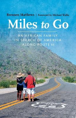 Miles to Go - Brennen Matthews, Michael Wallis
