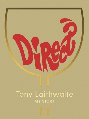 Direct - Tony Laithwaite