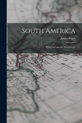 South America - James Bryce