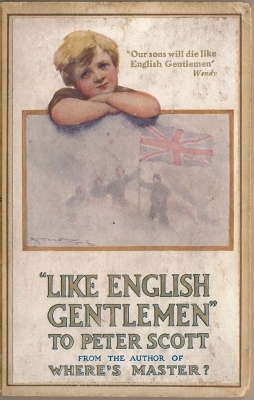 Like English Gentlemen: to Peter Scott - Sir John Ernest Hodder-Williams,  Barrie  Sir James Matthew