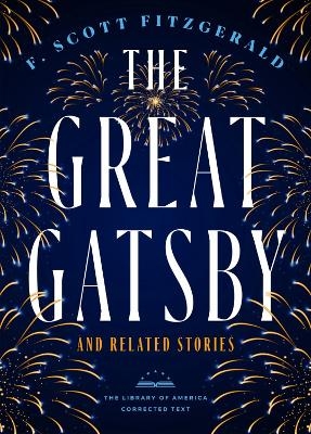 The Great Gatsby and Related Stories (Deckle Edge Paper) - F.Scott Fitzgerald, James L. W West III