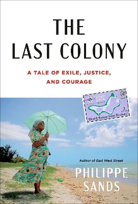 The Last Colony - Philippe Sands